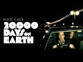 20000 days on earth  official trailer