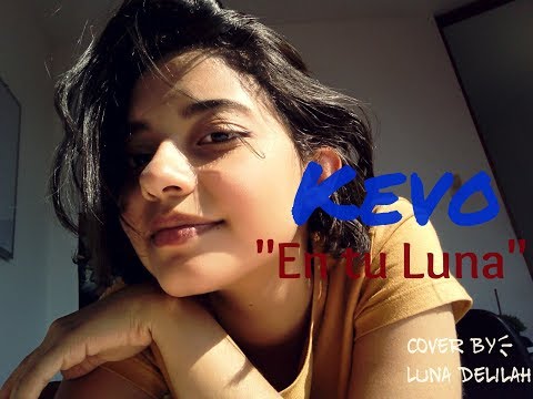 El Kevo - En tu Luna / Cover - Luna Delilah
