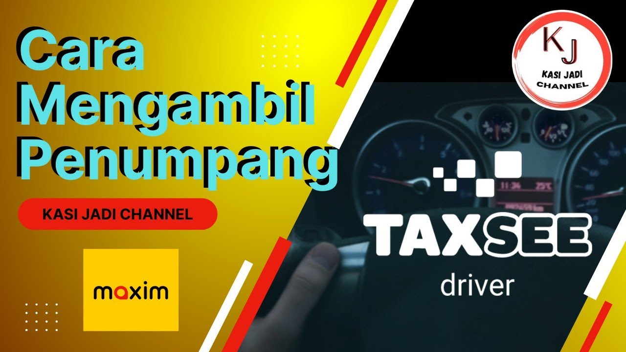 Cara Mengambil Penumpang | TAXSEE MAXIM