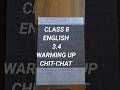CLASS 8 ENGLISH 3.4 WARMING UP AND CHIT-CHAT | 3.4 THE TWO GENTLEMEN OF VENORA