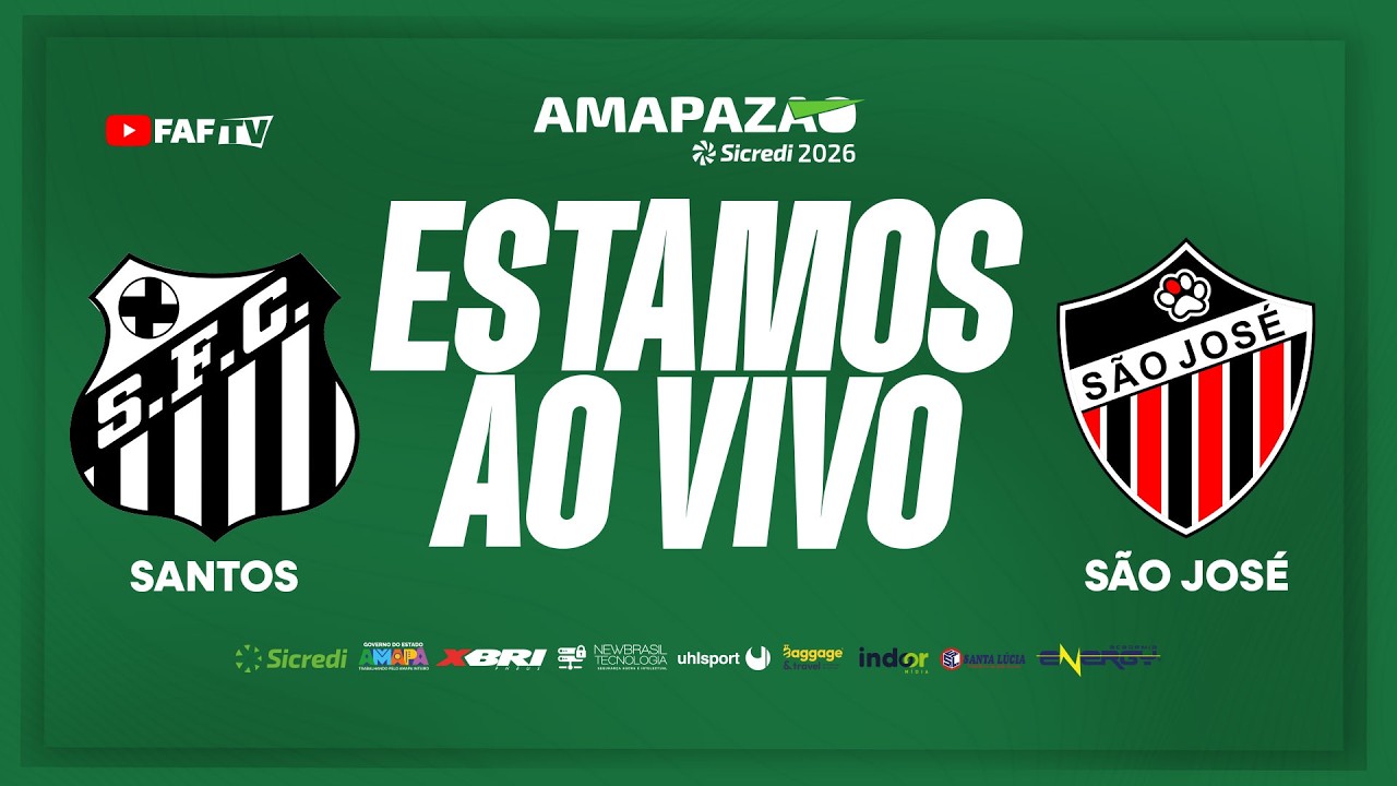 SANTOS X SÃO JOSÉ | AMAPAZÃO SICREDI 2026 | AO VIVO COM IMAGEM