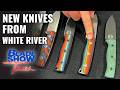 New Knives FRom White River at Blade Show Texas 2026