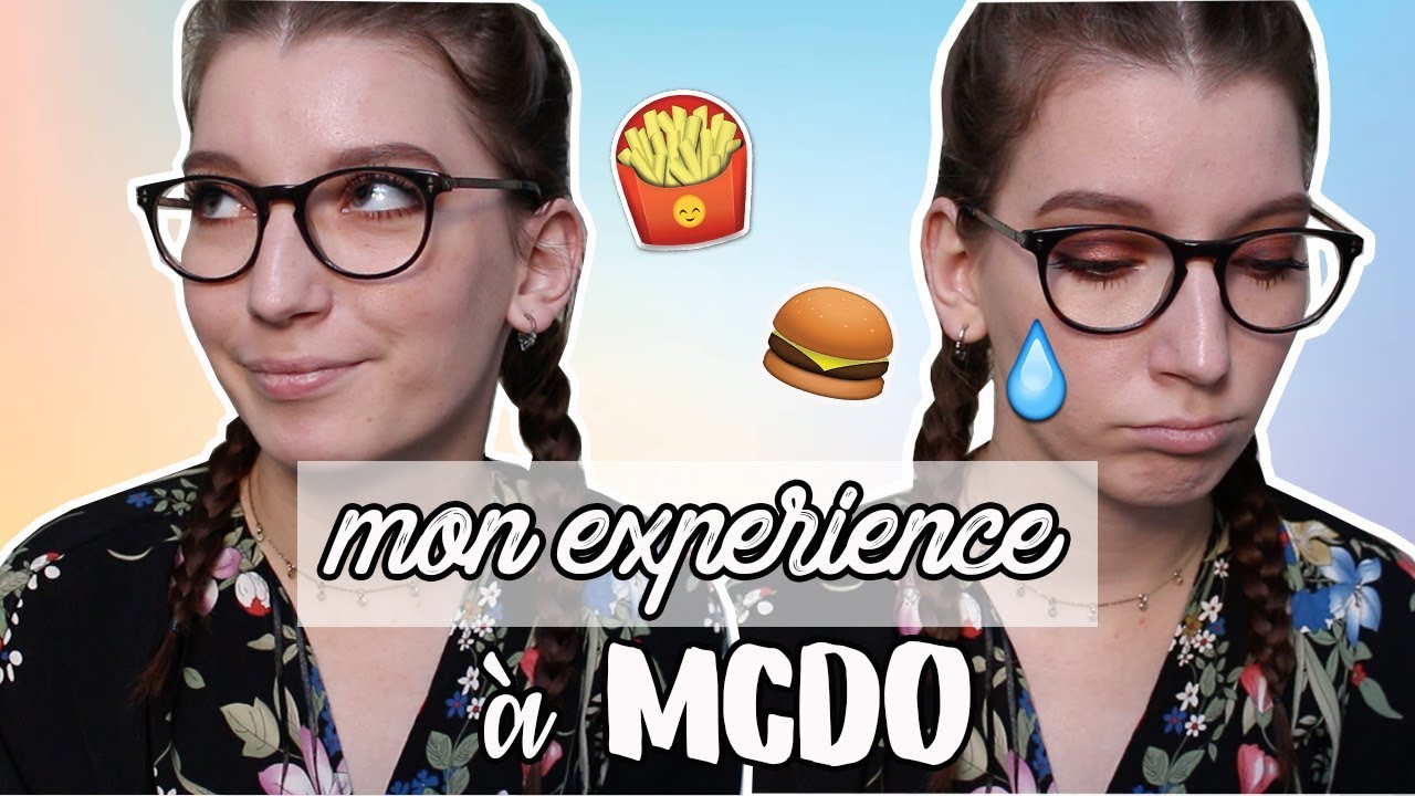 MON EXPÉRIENCE CHEZ MCDO ! 🍔🍟