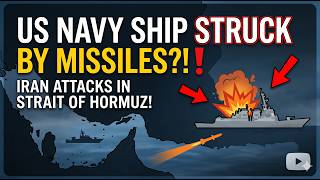 US NAVY SHIP STRUCK BY MISSILES! Iran Attacks in Strait of Hormuz!