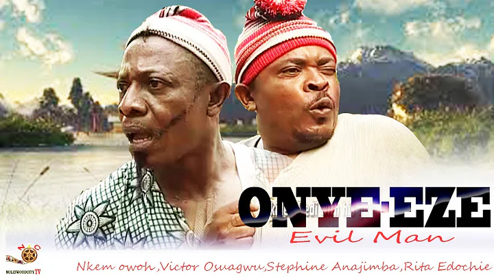 Onye-Eze - Latest Nigerian Nollywood Movie
