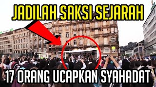 Jadilah Saksi Sejarah 17 Orang Ucapkan 2 Kalimat Syahadat Masuk Islam Di Jerman