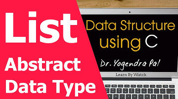 Data Structure: List as abstract data type | Data Structure using C (Hindi / Urdu)