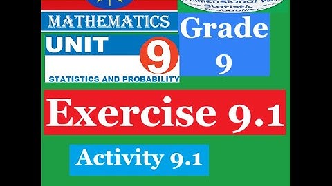 Mathematics Grade 9 Unit 9 Exercise 9.1 and Activity 9.1(Introduction)@mathT_21​