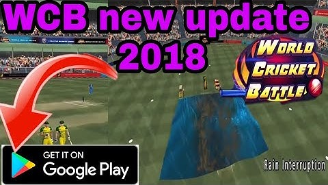 World Cricket Battle new big update 2018||  rain interruption in wcb||