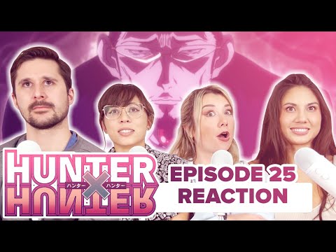 Hunter x Hunter - Reaction - E25 - Can't See X If X You're Blind