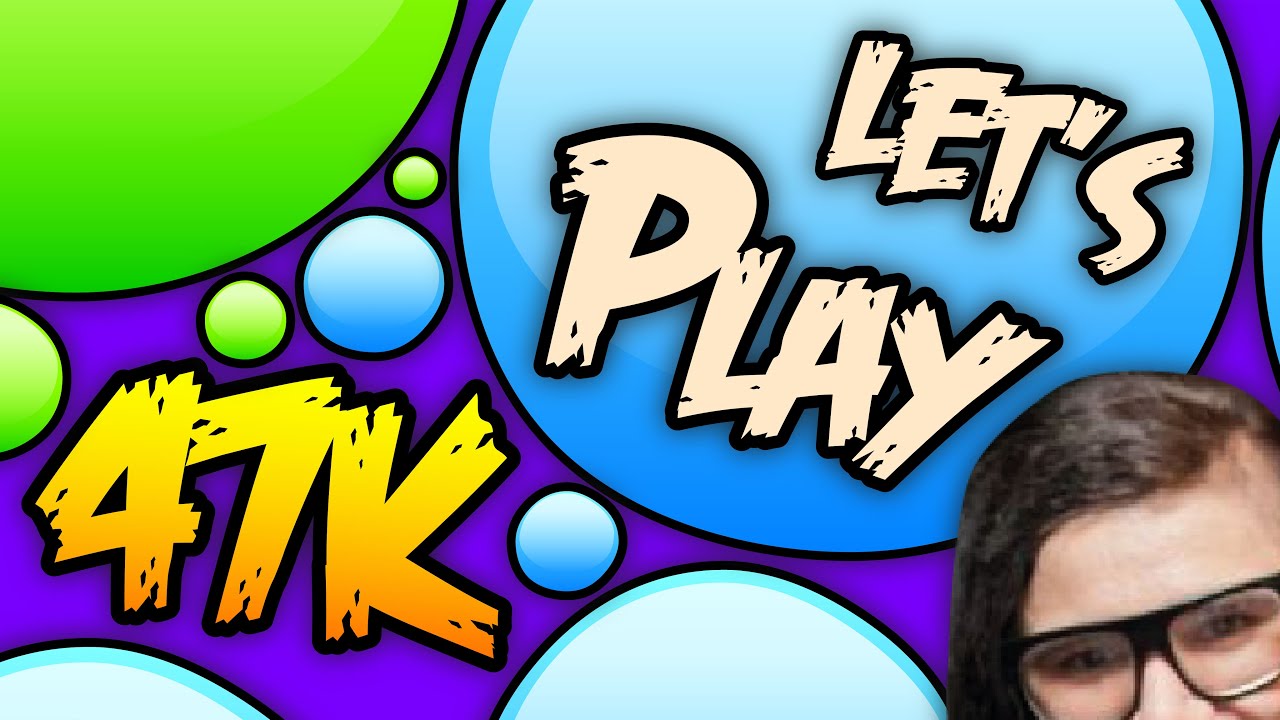 Agar.io Fun Series | Let's Play ★47K★