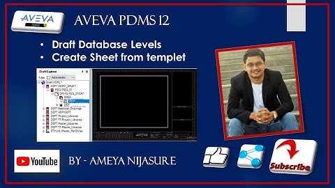 AVEVA PDMS   DRAFT   Draft database & Create new sheet