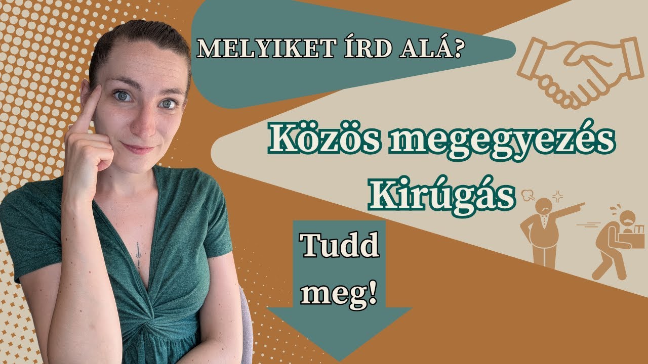 Kirúgás vagy közös megegyezés❓ Ezt tudnod kell, mielőtt aláírsz!