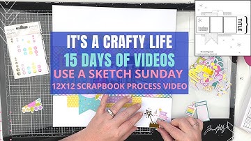Use a Sketch Sunday // 12x12 Scrapbook Process Video // Birthday Girl