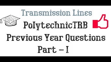 PolytechnicTRB | Previous Year Questions| Transmission Lines| Part-I | Tamil l TANCET