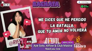 AYE SOTO, ALFLOW & CLUB MASIVA - NEED YOU NOW - 2024 BACHATA