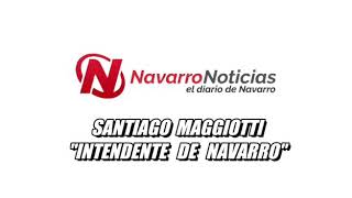 El intendente Santiago Maggiotti responde. #NavarroNoticias