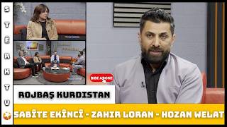 Rojbaş Kurdistan - Sabite Ekinci &amp; Zahîr Loran &amp; Hozan Welat