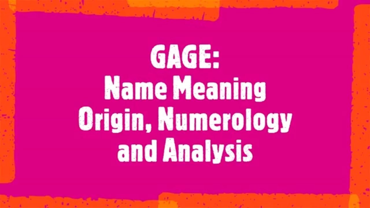 The Name Gage