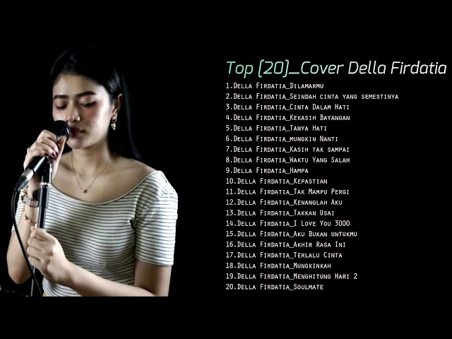 🎵 Top Lagu cover Della Firdatia  Terbaru 2020 Hits Pilihan Terbaik Enak buat nyantai+istirahat class=