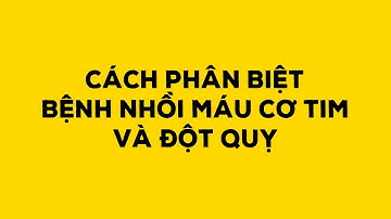 Cách phân biệt bệnh nhồi máu cơ tim và đột quỵ - Duy Anh Web