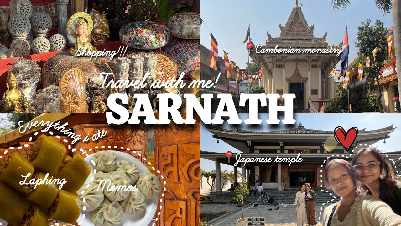 Sarnath Temple Hopping 🏯 🛺 | Assamese friend in Banaras👧🏻🌸| Tibetan food 🍜 ⛩️ | 
