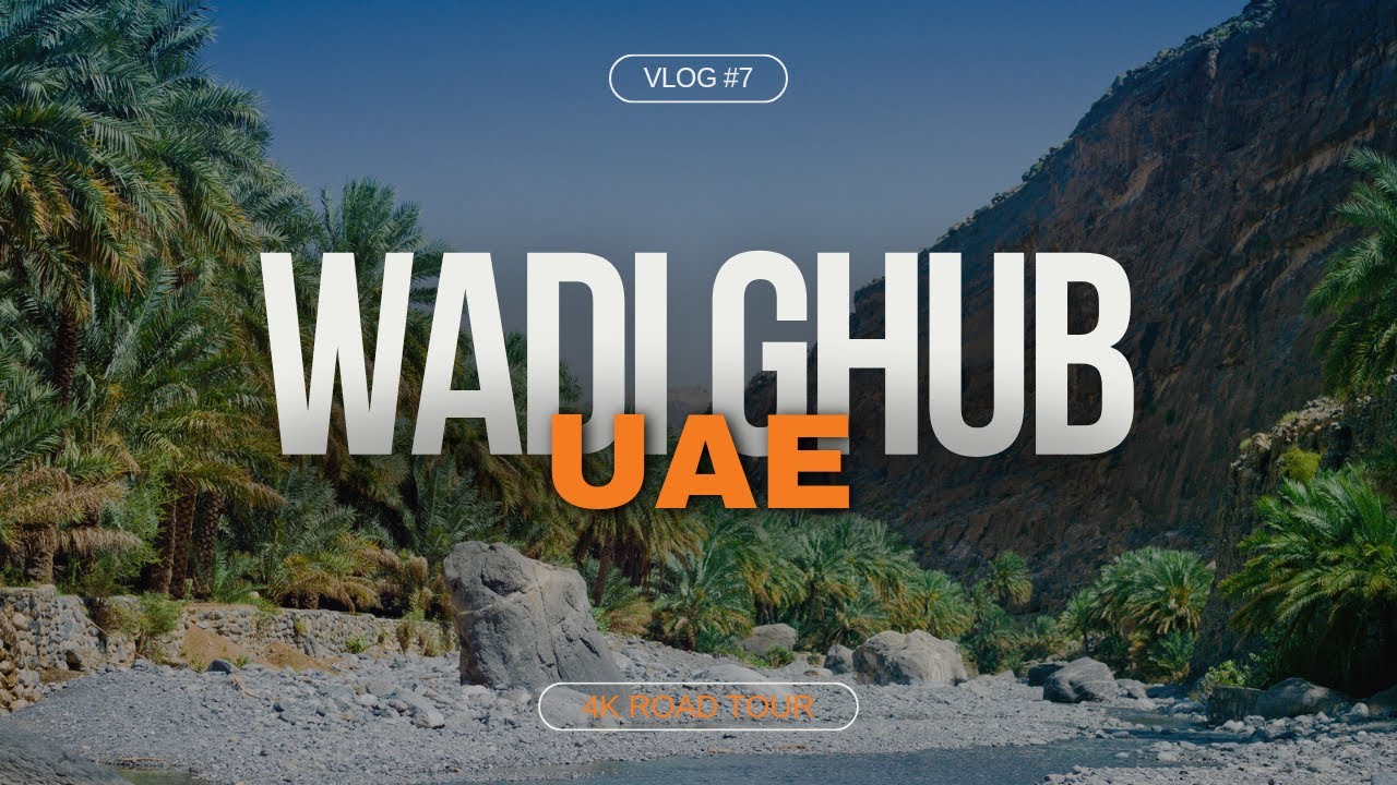 Ultimate Road Tour: Exploring Wadi Ghub & Dibba , UAE - Top Sights & Hidden Gems | 2024 Guide
