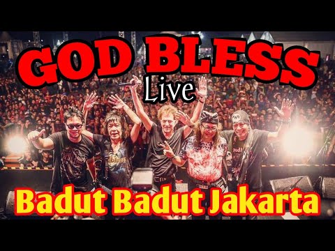 GOD BLESS Live - Badut Badut Jakarta