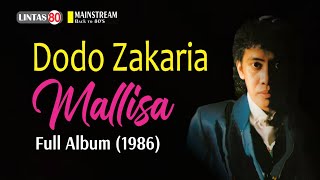 Dodo Zakaria ~ Mallisa (Full Album 1986 ~ by Request)