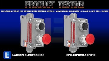 Explosion Proof 10A Double Push Button Switch - Momentary and eStop - C I and II, Div. 1&2 - 120VAC