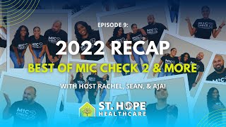 Mic Check 2 - EP 9: 2022 Recap - Best of Mic Check 2 & More