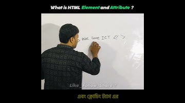 What is HTML Element & Attribute ?? #hsc #chapter3 #hscict #chapter4