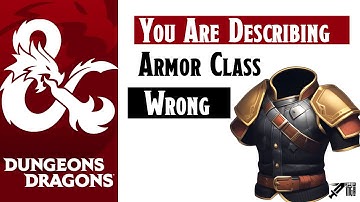 The Definitive guide to explaining AC in Dungeons and Dragons