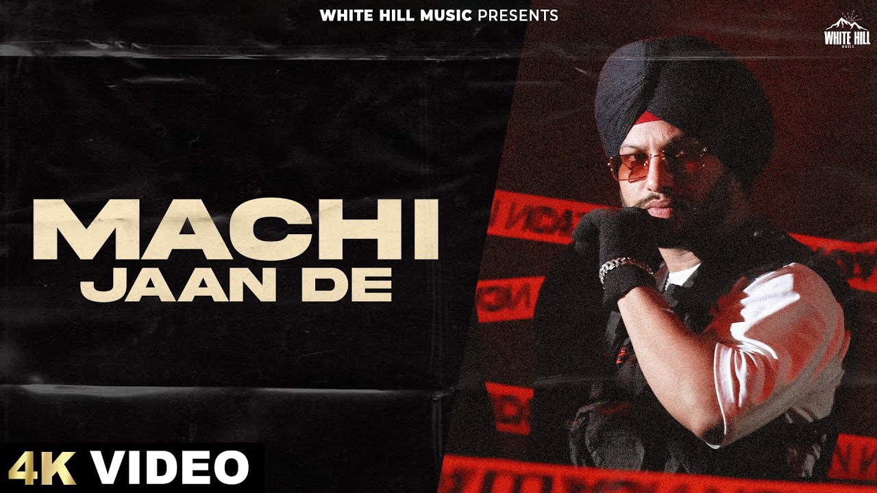 Machi Jaan De