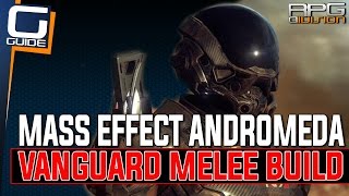 Mass Effect Andromeda - OP Vanguard Melee Build