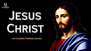 Jesus Christ  Greatest Quotes | Famous Jesus Christ quotes and sayings from Bible (Powerful) 4K