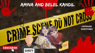 Amina and Belel Kandil