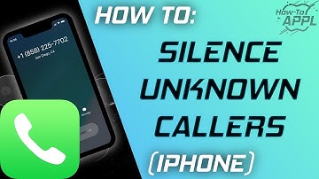 HOW TO: Silence Unknown Callers (iPhone)