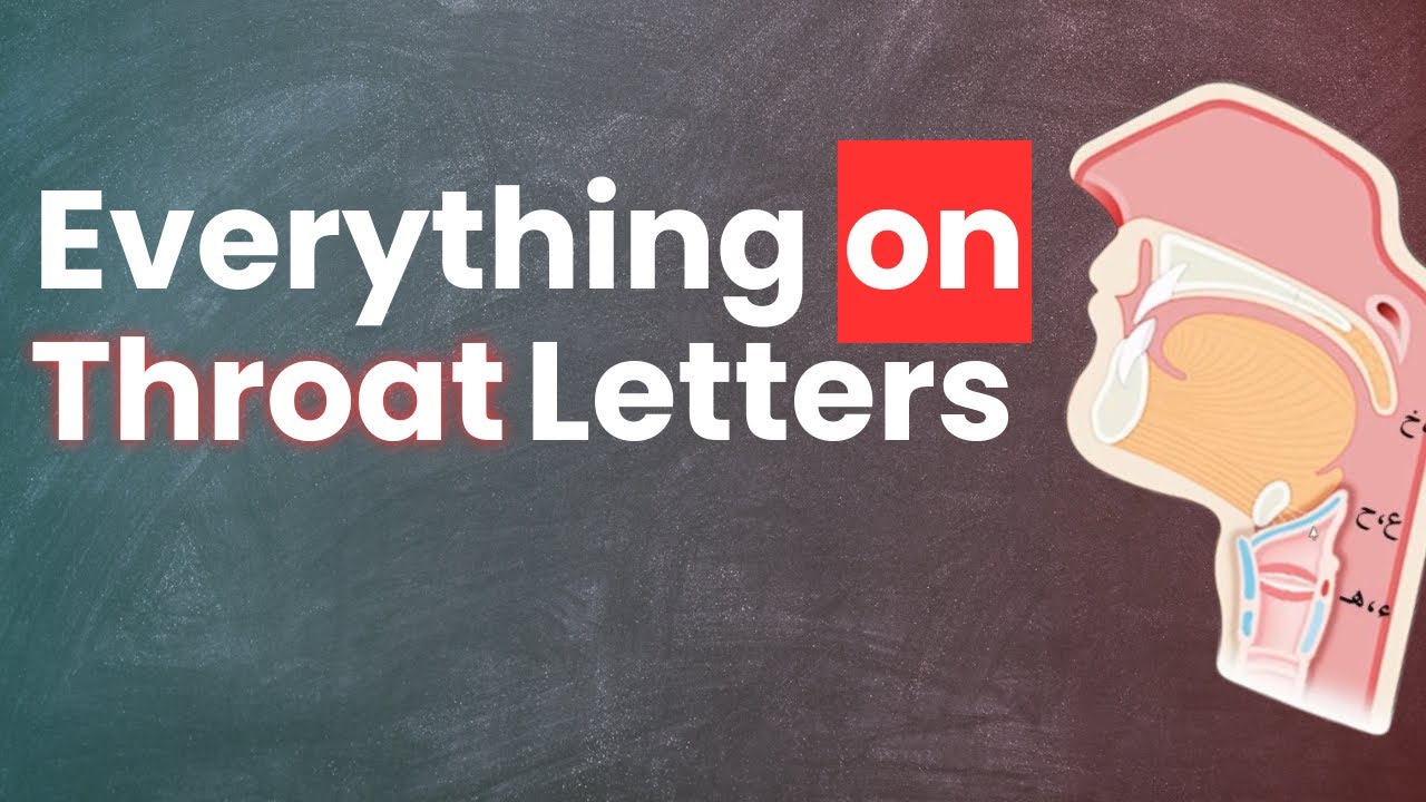 Throat Letters in Arabic | Makhraj Masterclass - YouTube