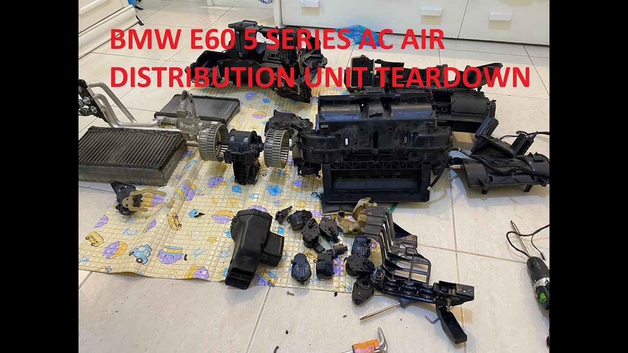 BMW E60 5 Series Air Distribution Unit Tear Down - YouTube