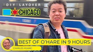DIY Layover (4K) - Chicago O'Hare (ORD) Best Attractions in 9 Hours on Budget