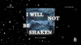 I Will Not Be Shaken (lyric video) - Impact Life Worship Resimi