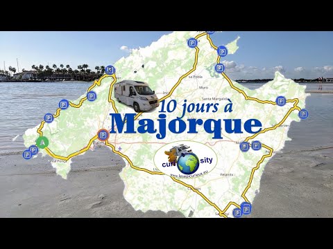 Majorque dans les îles Baléares : un paradis pour camping-car, romantique, culturelle, touristique !