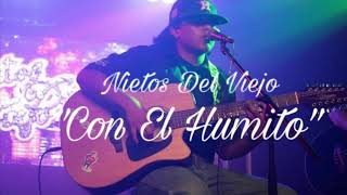 Nietos Del Viejo - Con El Humito chords