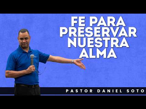 Fe Para Preservar Nuestra Alma