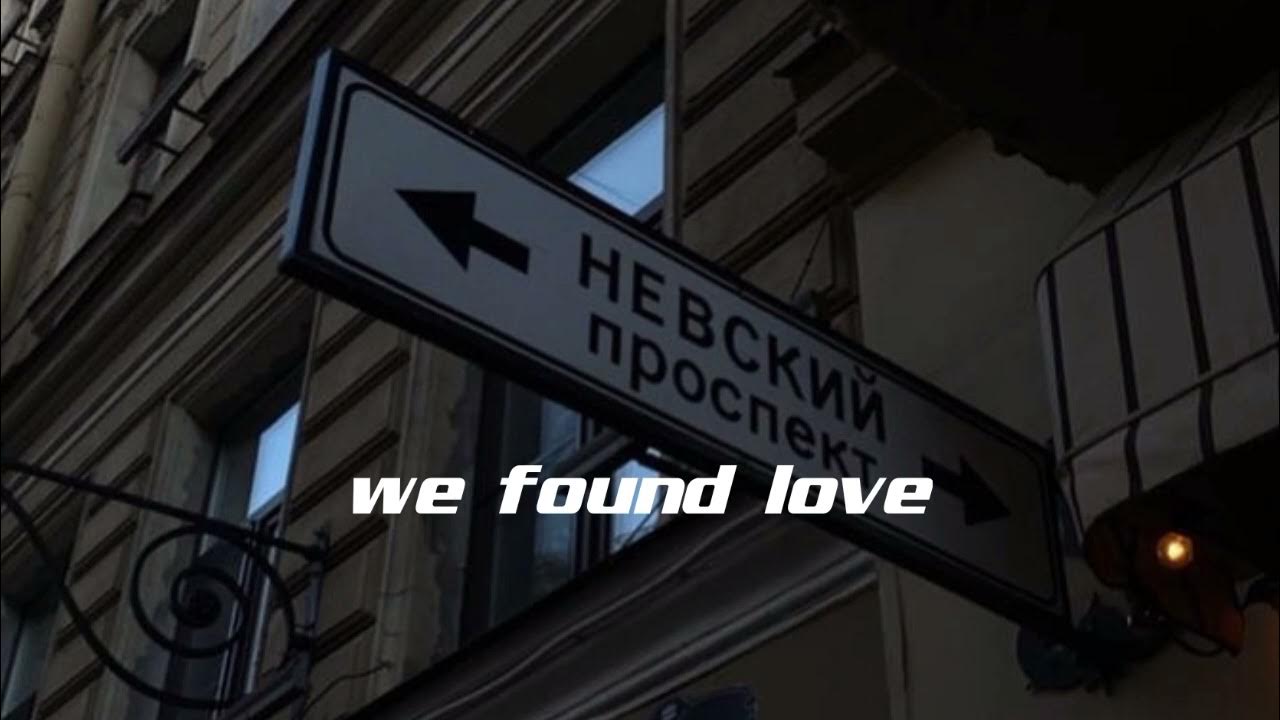 We Found Love - Rihanna (Slowed) π§π§ We Found Love - Rihanna (Slowed) π§π§
