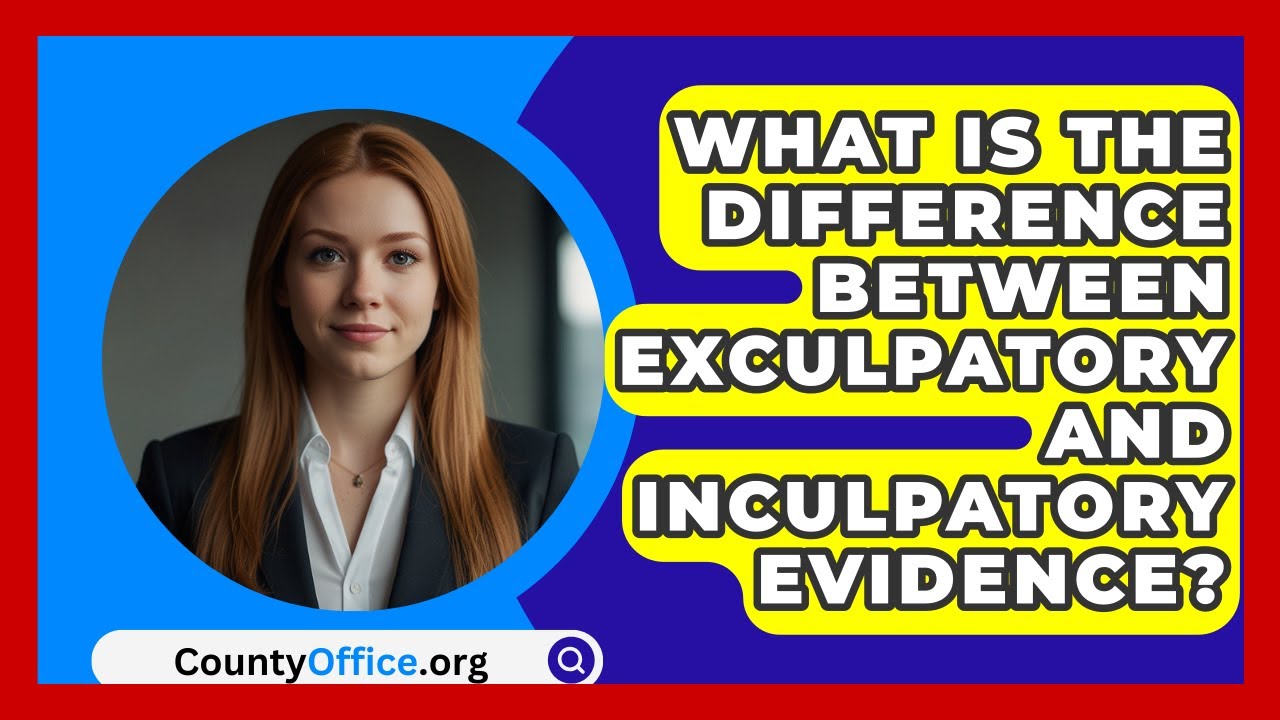 What Is The Difference Between Exculpatory And Inculpatory Evidence? - CountyOffice.org
