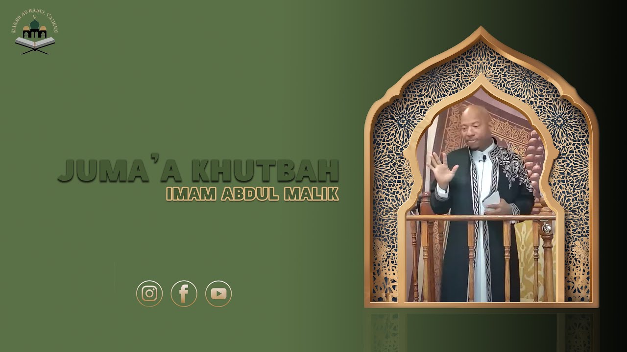Пятничная проповедь в мечети Ас Хабул Ямин – Имам Абдул Малик – 1 августа