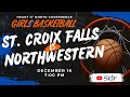 Northwestern vs St. Croix Falls | Girls Varsity Basketball | Dec 16, 2025