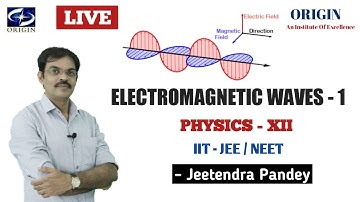 Electromagnetic Waves - 1 Chapter - 6 English Medium Physics-12 th / IIT-JEE / NEET. by - J.P. Sir